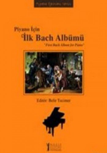 PİYANO İÇİN İLK BACH ALBÜMÜ