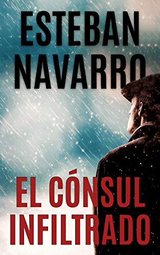 EL CÓNSUL INFILTRADO