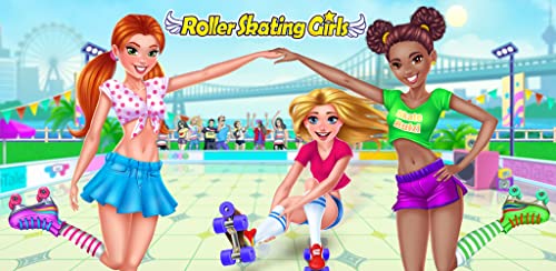 Roller Skating Girls - Dance on Wheels & Fashion Game
