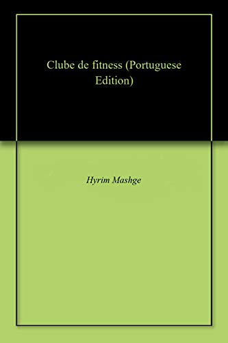 Clube de fitness (Portuguese Edition)