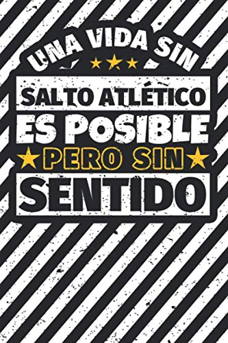 Cuaderno forrado: Una Vida Sin Salto atlético Es Posible Pero Sin Sentido