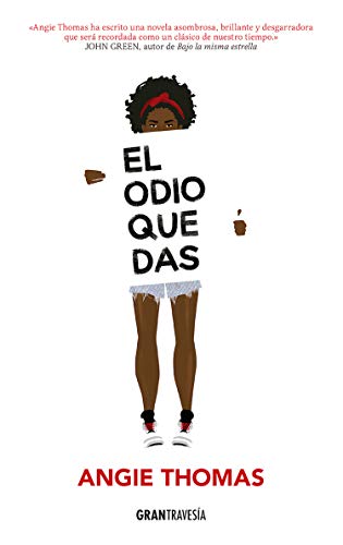 El odio que das (Novela juvenil)
