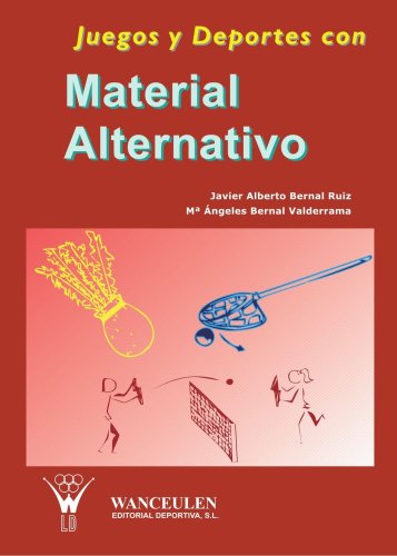 Juegos Y Deportes Con Material Alternativo