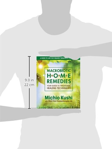 Macrobiotic Home Remedies: Your Guide to Traditional Healing Techniques