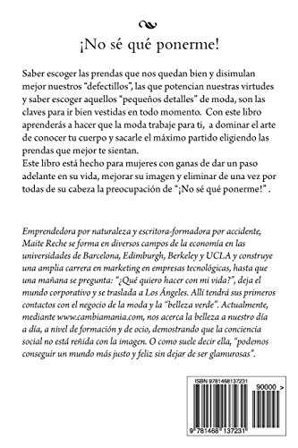 ¡No sé qué ponerme!: La guía definitiva para aprender a vestir y sacar el máximo partido de tu imagen