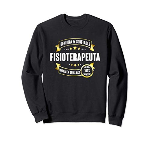 Regalos para Fisioterapeutas - Fisioterapeuta LA UNICA Sudadera
