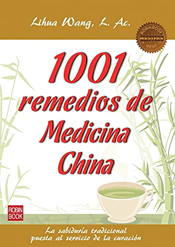 1001 Remedios De Medicina China. La Sabiduría Tradicional Puesta Al Servicio De La Curación (MASTERS SALUD)