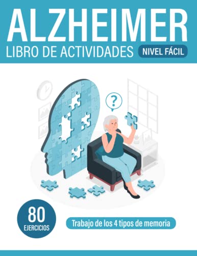 Alzheimer | Libro de actividades: 80 ejercicios | Trabajo de los 4 tipos de memoria | Nivel fácil