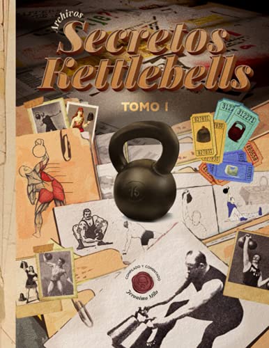 ARCHIVOS SECRETOS KETTLEBELL