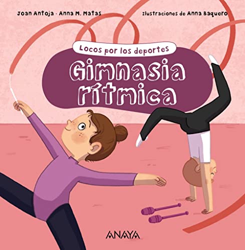 Gimnasia rítmica: Locos por los deportes (LITERATURA INFANTIL - Locos por los deportes)