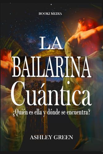 La Bailarina Cuántica: ¿Quién es ella y dónde se encuentra?