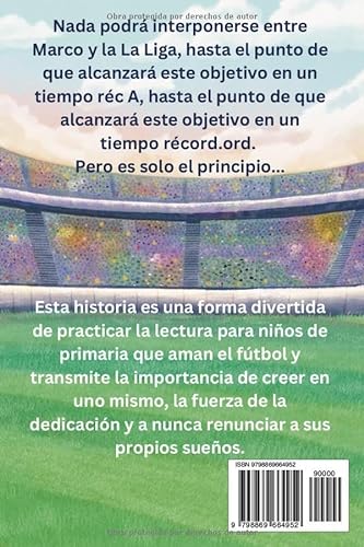 Marcos Soñaba con la Liga: un recorrido ilustrado entre futbol, amistades y los grandes sueños de un niño de provincia