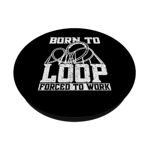 Nacido para hacer bucles, obligado a trabajar Montaña Rusa PopSockets PopGrip Intercambiable