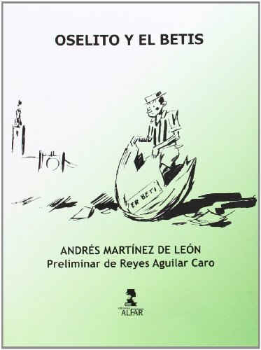 Oselito y el Betis (Fuera de colección)