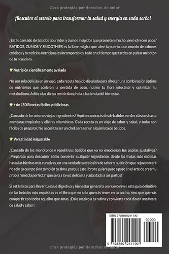 Batidos, smoothies y zumos | 150 recetas fáciles para licuadora y batidora de vaso. Transforma tu salud digestiva y resetea tu metabolismo con este ... Cocina fácil para adelgazar y perder peso.
