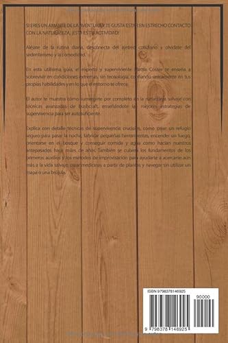 Bushcraft: Guía de campo del arte de la supervivencia en la naturaleza: reglas, técnicas y estrategias