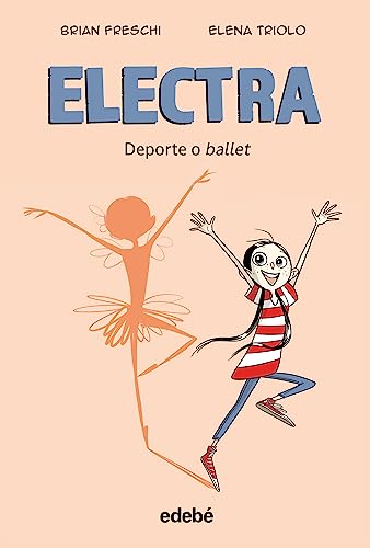 Electra. Deporte o ballet (Cómic) (SIN COLECCION)