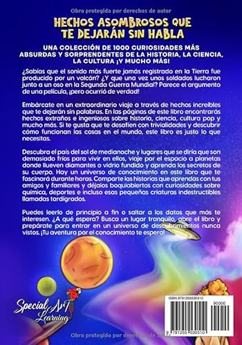 Hechos asombrosos que te dejarán sin habla: Una colección de 1000 curiosidades más absurdas y sorprendentes de la historia, la ciencia, la cultura y ... para Niños, Adolescentes y Adultos)