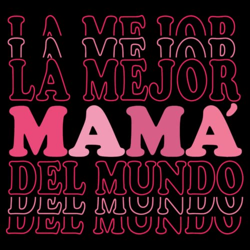 La Tostadora Camisetas Regalo Mujer Dia De La Madre - Camiseta Manga Corta Mujer - Diseños y Regalos Originales para Mujer - Camiseta Regalo Mama Abuela - La Mejor Mama del Mundo