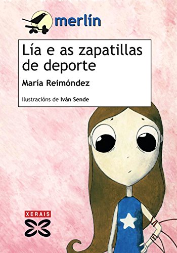 Lía e as zapatillas de deporte (INFANTIL E XUVENIL - MERLÍN - De 9 anos en diante)