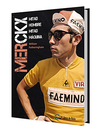 Merckx. Mitad hombre, mitad máquina