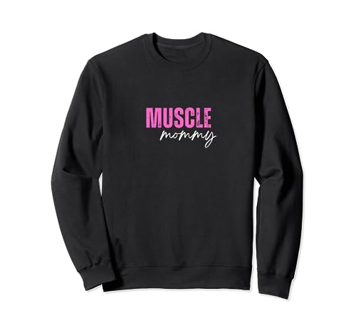 Músculo mamá Sudadera