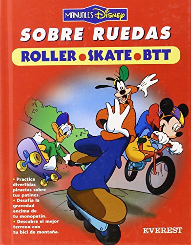 Sobre ruedas. Roller-Skate-Btt (Manuales Disney)